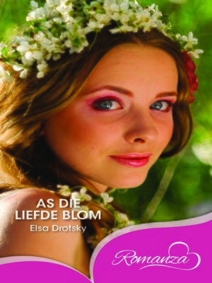 cover image of As die liefde blom